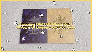 ✨📦 Unboxing Kingdom Album Vol. 4 - History of Kingdom: Part IV. Dann✨