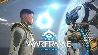 Warframe The Old Peace Full Quest 4K HDR