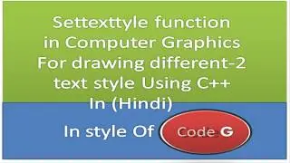 settextstyle function in computer graphics in hindi using c++ | in style of Code G