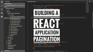 Building a React application - Pagination pt 23