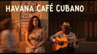 Café Cubano Playlist 🎷: Vintage Cuban Soul & Mellow Jazz Rhythms #22