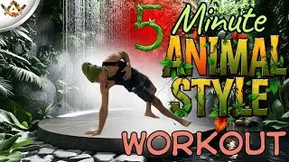 5 Minute Animal Style TOTAL Body Workout with Eli Martyr