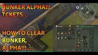 How to gets tickets in bunker alpha || clearing bunker alpha || The last day on earth survival