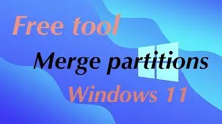 100% free tool to merge partitions in Windows 11 computer