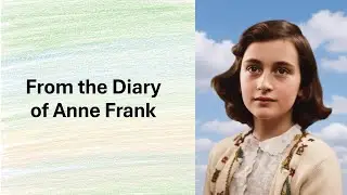 From the Diary of Anne Frank | Class 10 CBSE English | Complete Lesson Explanation