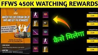 450K live watching rewards/ffws 450K watching redeem code/450K live watching redeem code today