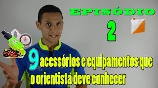 Os 9 equipamentos que o orientista deve conhecer - ORIENTISTA EM FOCO