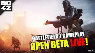 BATTLEFIELD 1 ► OPEN BETA LIVE!