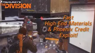 [The Division] Fastest High End Materials & Phoenix Credits!