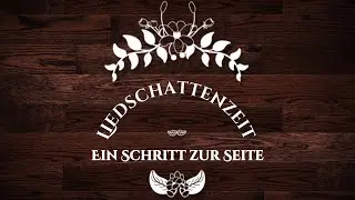 Ein Schritt zur Seite - Liedschattenzeit