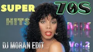 70S ONDA DISCO SUPER HITS MIX 02 - DJ MORAN EDIT