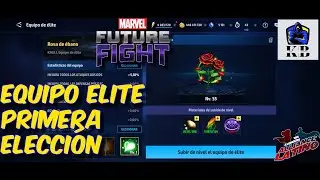 EQUIPO ELITE primera elecci&oacute;n y mejora - Marvel Future Fight