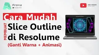 Cara Mudah Membuat Slice Outline di Resolume (Bisa Ganti Warna + Animasi)