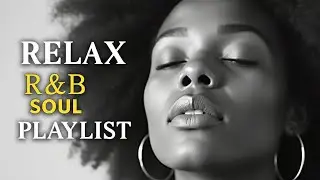 Soulful R&B Vibes &ndash; Deep Love Songs & Smooth Chill Mix for Broken Hearts 💔