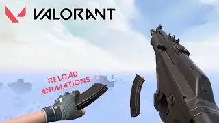 VALORANT | All Weapons Reload Animations