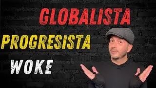 Qu&eacute; es Globalista, Progresista, WOKE y Conservador vs. Liberal, en Agenda 2030 de la ONU