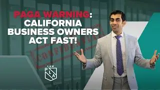 What Business Owners Need to Know About PAGA Lawsuits