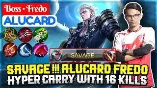 ALUCARD FREDO SAVAGE !!! [ Top 1 Global Alucard  S3,S4,S5 ] Boss &bull; Fredo Alucard - Mobile Legends