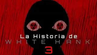 La Historia de WHITE HANK (Parte 3) Madness Combat