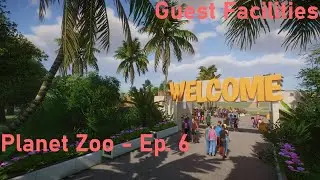 Guest Facilities | Planet Zoo | Franchise Mode | Speedbuild | Ep. 6