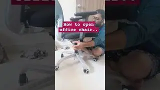 How to open office chair #shorts #ytshorts #shortsfeed