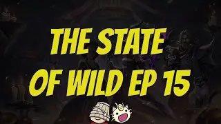 A Complete Guide to Deckbuilding | The State of Wild Ep 15 ft. CorbettGames | Wild Hearthstone