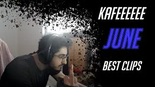 KAFEEEEEE BEST OF JUNE