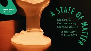 A State of Matter: Modern and Contemporary Glass Sculpture