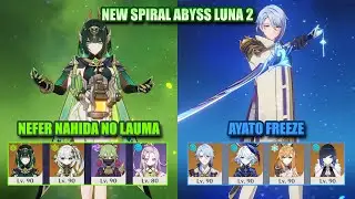 F2P Nefer Nahida No Lauma & Ayato Freeze | NEW Spiral Abyss Luna 2 | Genshin Impact