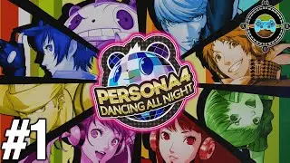 Well that Got Dark Fast - Persona 4 Dancing All Night Episode #1 (Blind Let's Play/Stream VOD)