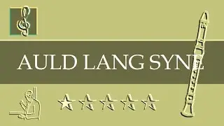 Recorder Notes Tutorial - Auld lang syne (Sheet music - Guitar chords)