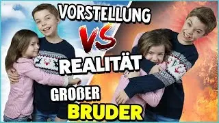 VORSTELLUNG vs. REALITÄT - Großer Bruder 😍 😈  Lulu & Leon - Family and Fun