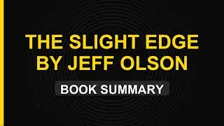 The Hidden Code In The Slight Edge by Jeff Olson