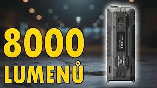 NITECORE EDC 37 - 8 000 lumenů v kapse?!