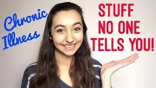 Living With Chronic illness | Stuff No-one Tells You!