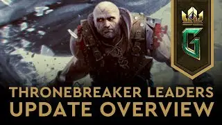 GWENT: THE WITCHER CARD GAME | Thronebreaker Leaders Update Overview 25.01.2019