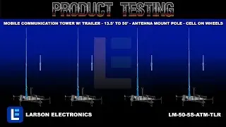 Mobile Communication Tower w/ Trailer - 13.5' to 50' - Antenna Mount Pole - Cell on Wheels