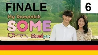 [GERMAN SUB / Episode 6] Korean Drama - My Romantic Some Recipe | Full Episode | DEUTSCH