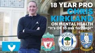 Goalkeeper Mental Health Awareness. Chris Kirkland 18 Year Professional and Battles with Depression