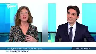 L'humeur de Linda : les régionalismes ont la cote