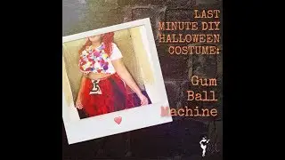 Last Minute DIY Halloween Costume: Gum ball Machine