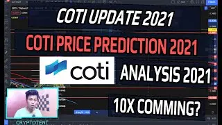 2X GAINS - COTI UPDATE 2021 - COTI PRICE PREDICTION - INR / USDT PAIR   - SHOULD YOU HOLD FOR LIFE ?
