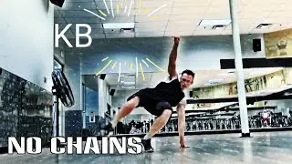 KB No Chains Choreography