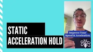 Improve Your SPEED, POWER, & ACCELERATION - Static Acceleration Hold Exercise Demonstration