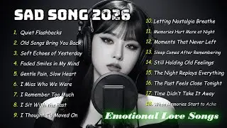 Quiet Flashbacks 🌙  Sad Songs emotional, Love song, Overthinking & Healing | Sadness Music Playlist