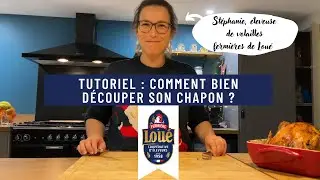 Comment bien d&eacute;couper son chapon ? St&eacute;phanie, &eacute;leveuse de volailles fermi&egrave;res de Lou&eacute; vous explique