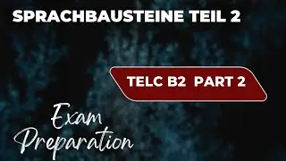German Telc B2 Pr&uuml;fung Vorbereitung |2 Sprachbausteine Teil 2| B2 German Grammar 