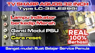TV Sharp Aquos LC-32LE295i Berkedip Merah || Pemula PASTI BISA Service sendiri, lc32le295