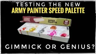 Палитра Speedpaint от Army Painter &mdash; распаковка и тестирование. Действительно ли она хороша?