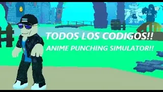 TODOS LOS CODIGOS DE ANIME PUNCHING SIMULATOR MARZO 2022 ROBLOX
